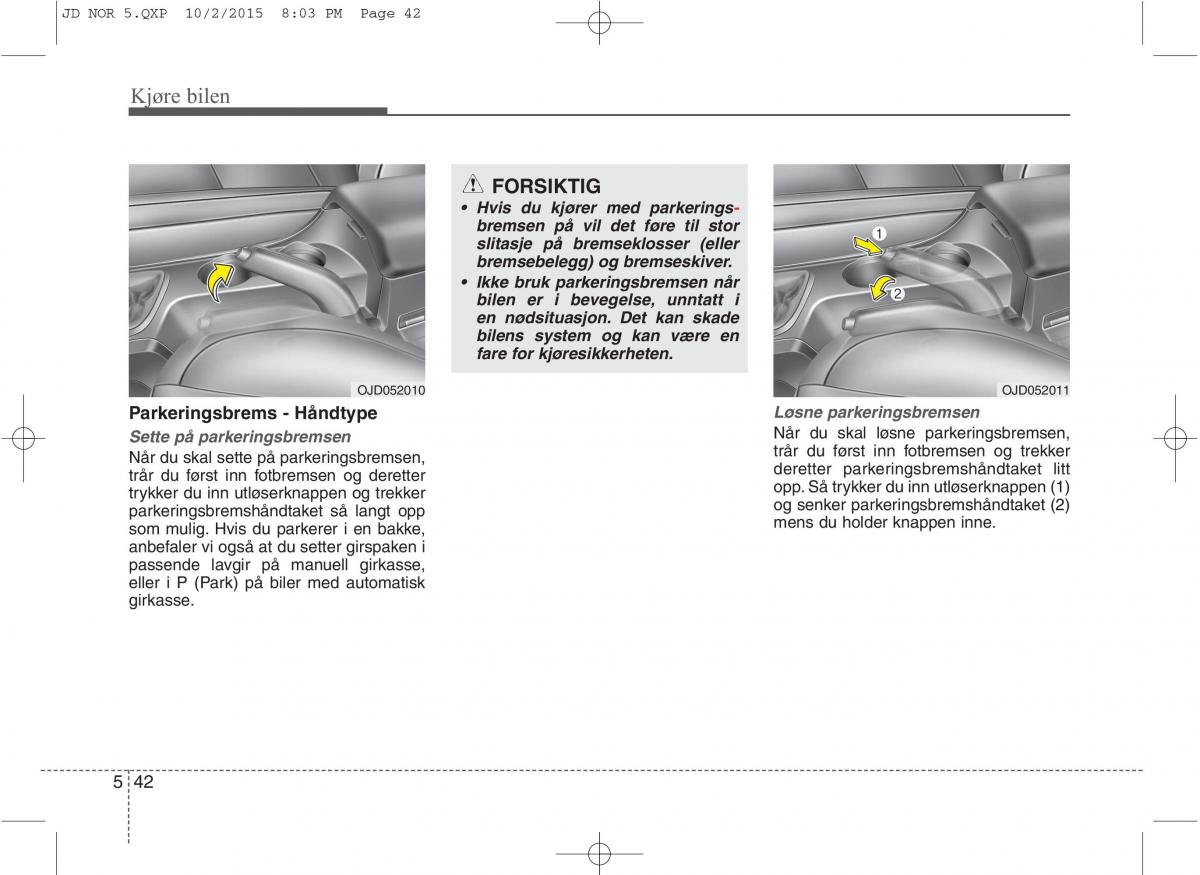KIA Ceed II 2 bruksanvisningen / page 412