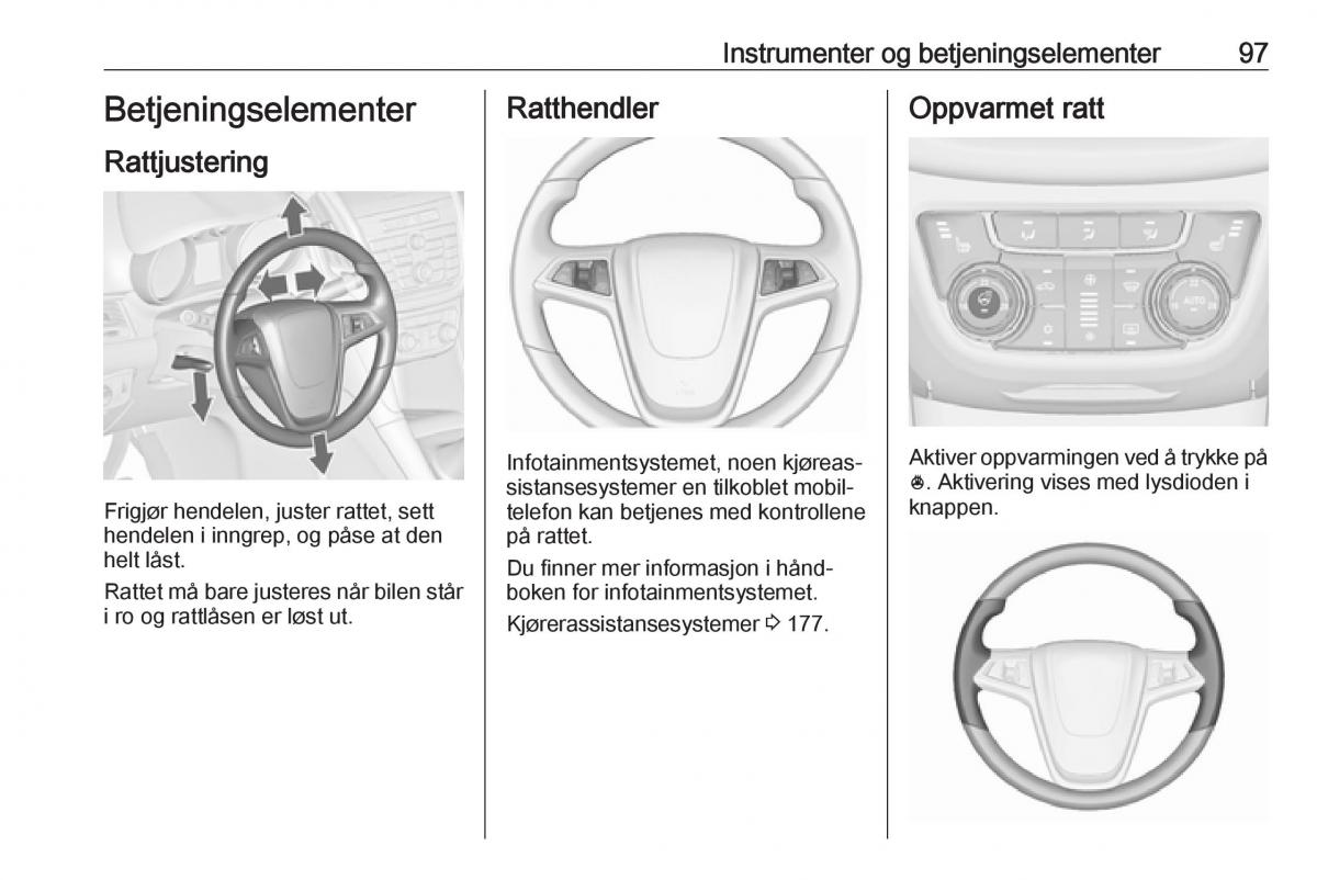 Opel Zafira C Tourer bruksanvisningen / page 99