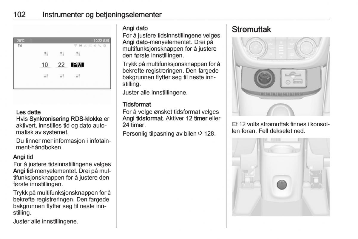 Opel Zafira C Tourer bruksanvisningen / page 104