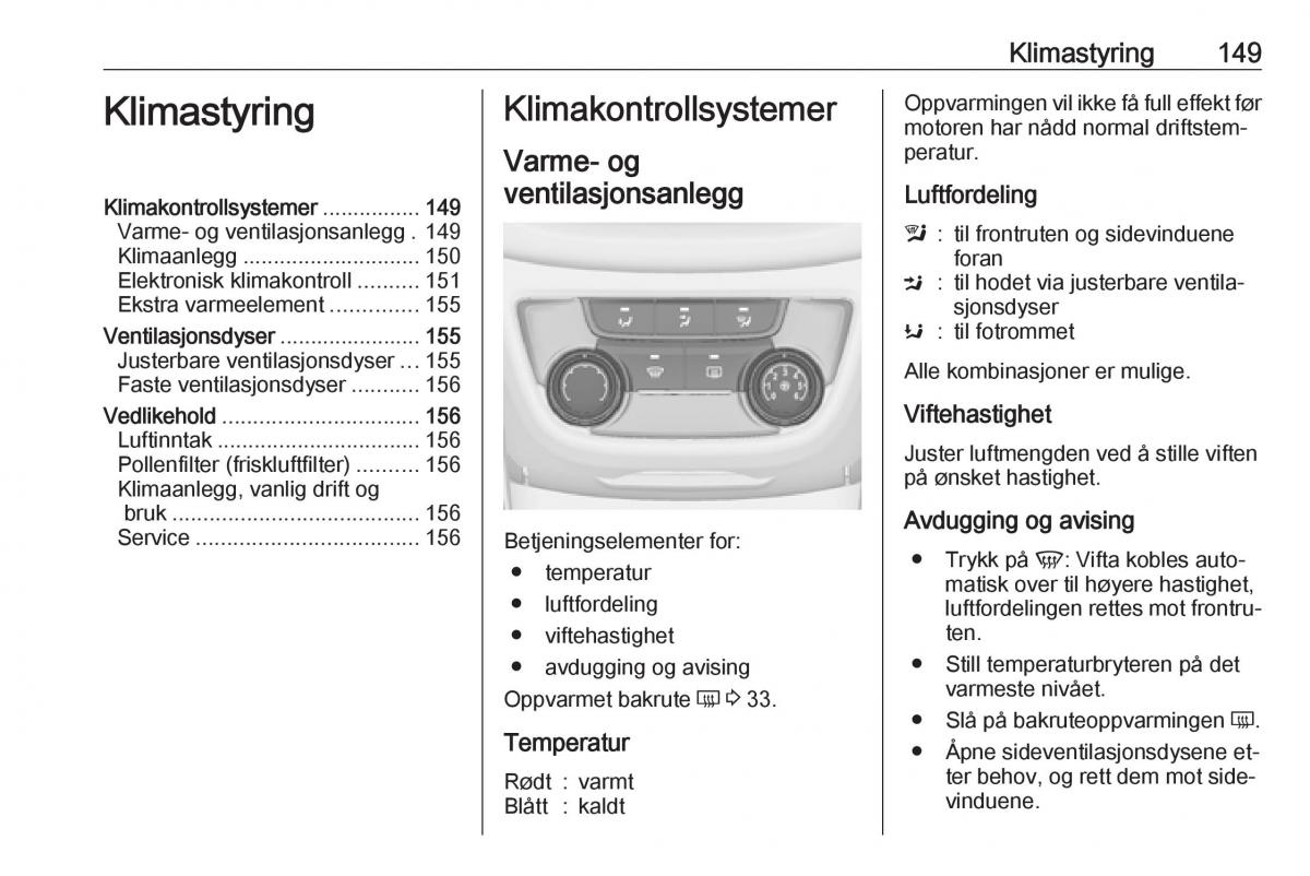 Opel Zafira C Tourer bruksanvisningen / page 151