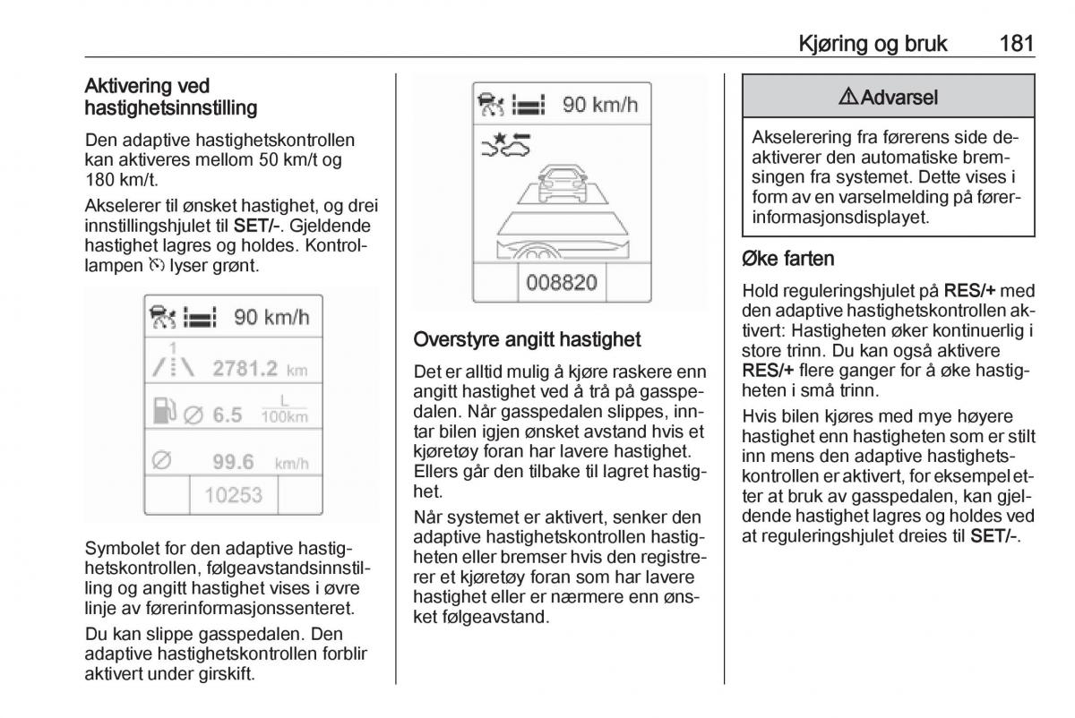 Opel Zafira C Tourer bruksanvisningen / page 183