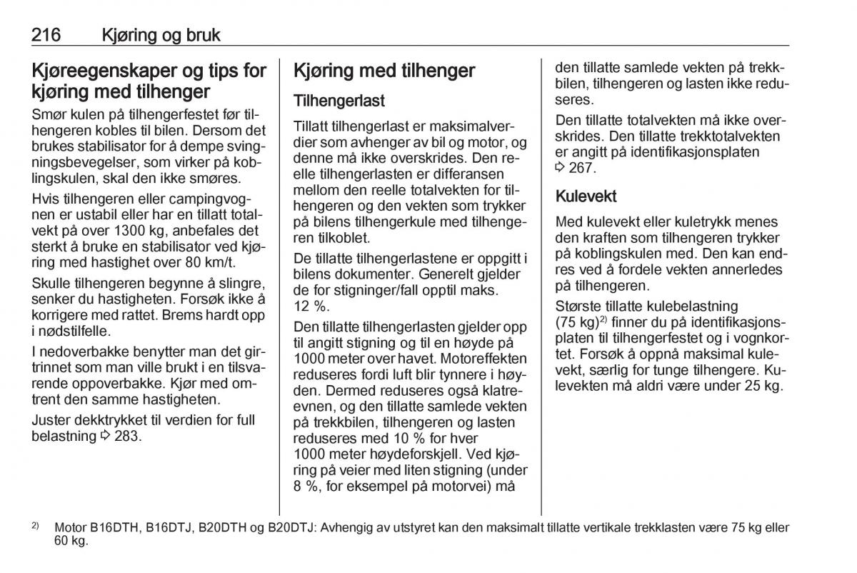 Opel Zafira C Tourer bruksanvisningen / page 218