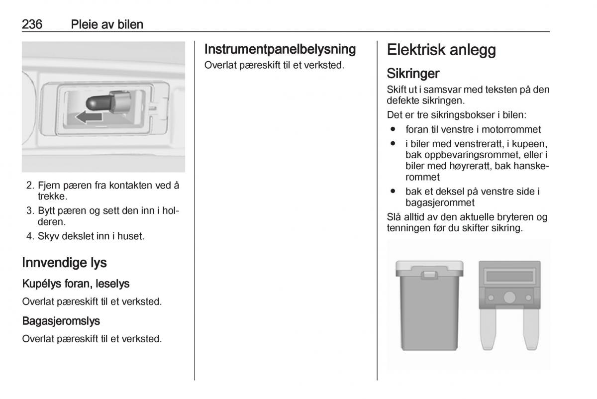 Opel Zafira C Tourer bruksanvisningen / page 238