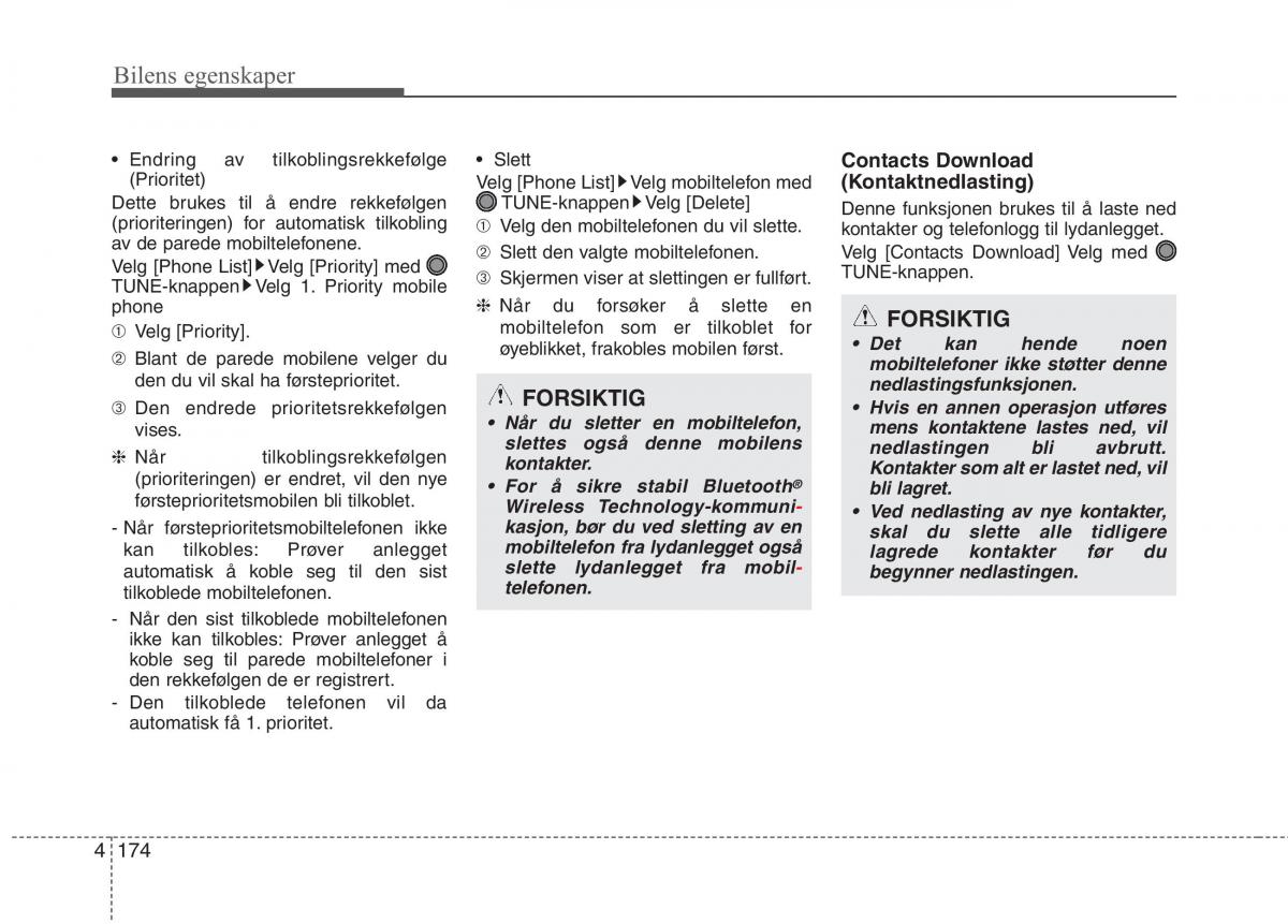 KIA Picanto II 2 bruksanvisningen / page 253