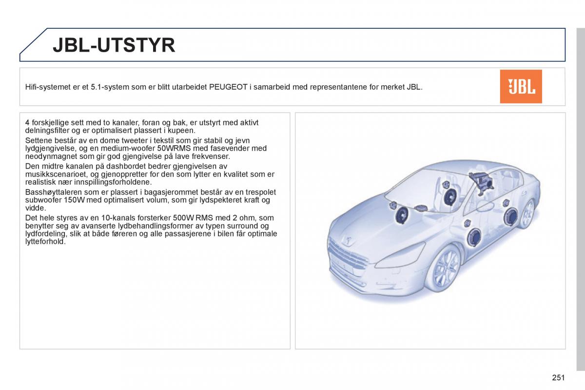 Peugeot 508 bruksanvisningen / page 253
