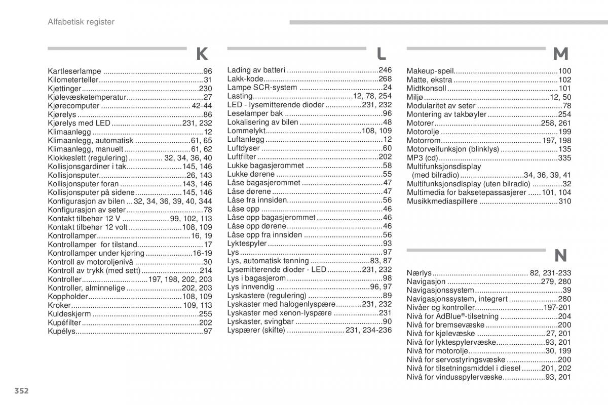 manual  Peugeot 5008 II 2 bruksanvisningen / page 354