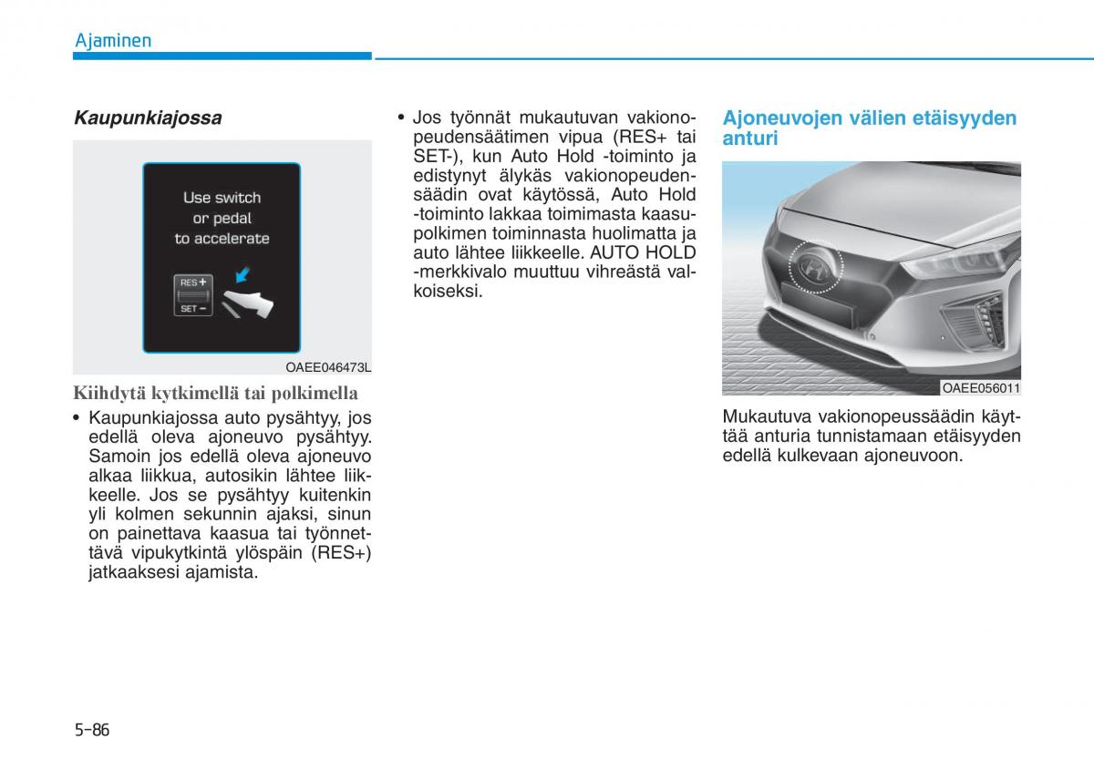 Hyundai Ioniq Electric omistajan kasikirja / page 425