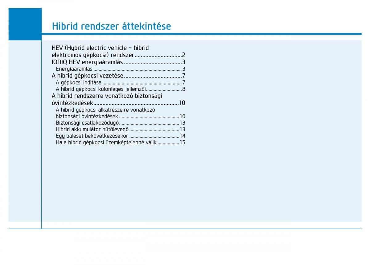 Hyundai Ioniq Hybrid Kezelesi utmutato / page 13