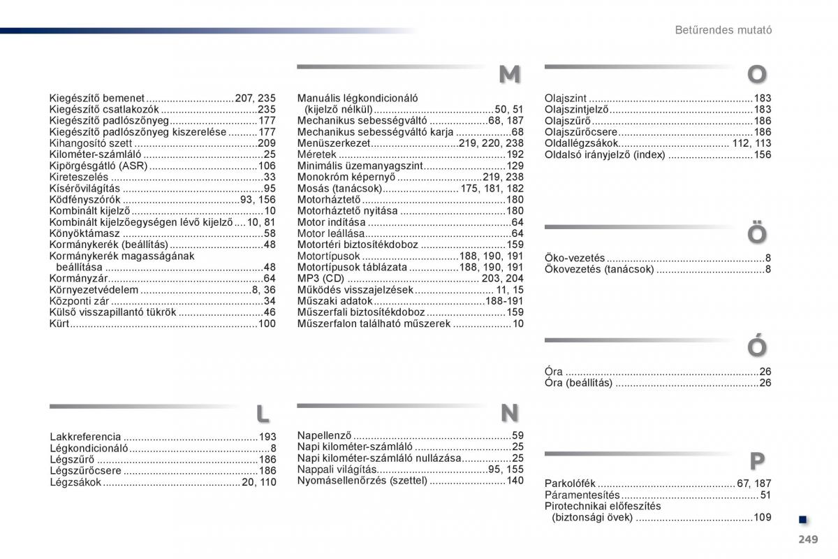 Peugeot 301 Kezelesi utmutato / page 251