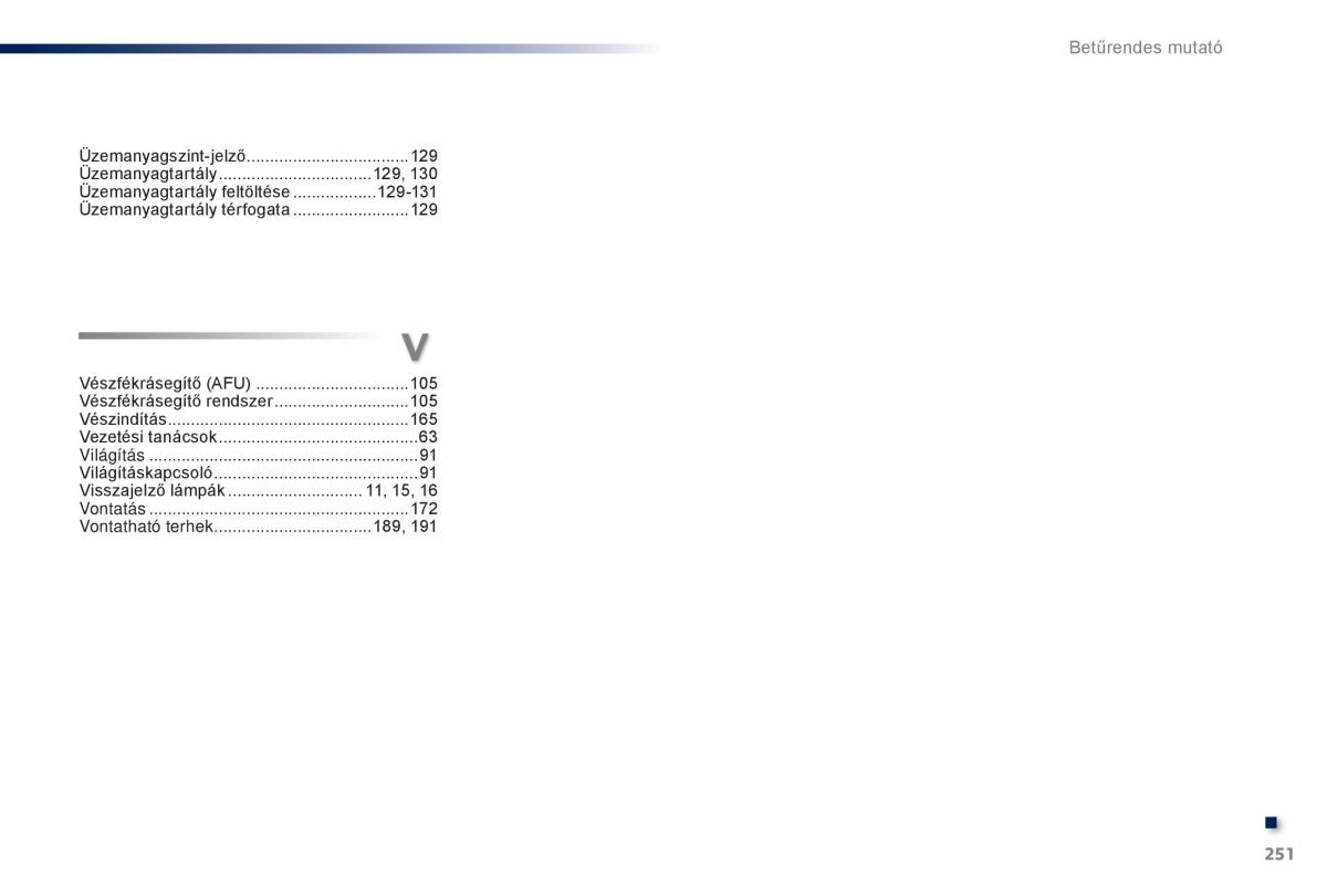 Peugeot 301 Kezelesi utmutato / page 253