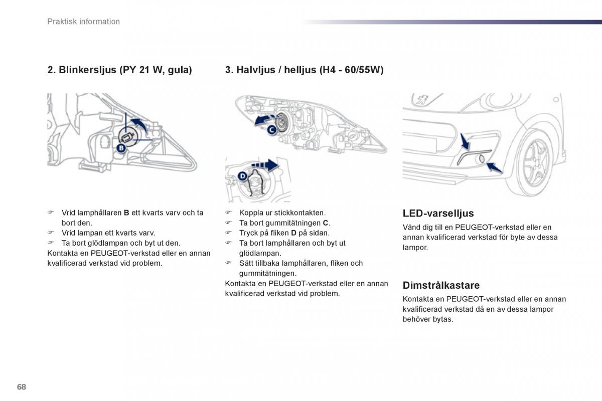 Peugeot 107 instruktionsbok / page 70