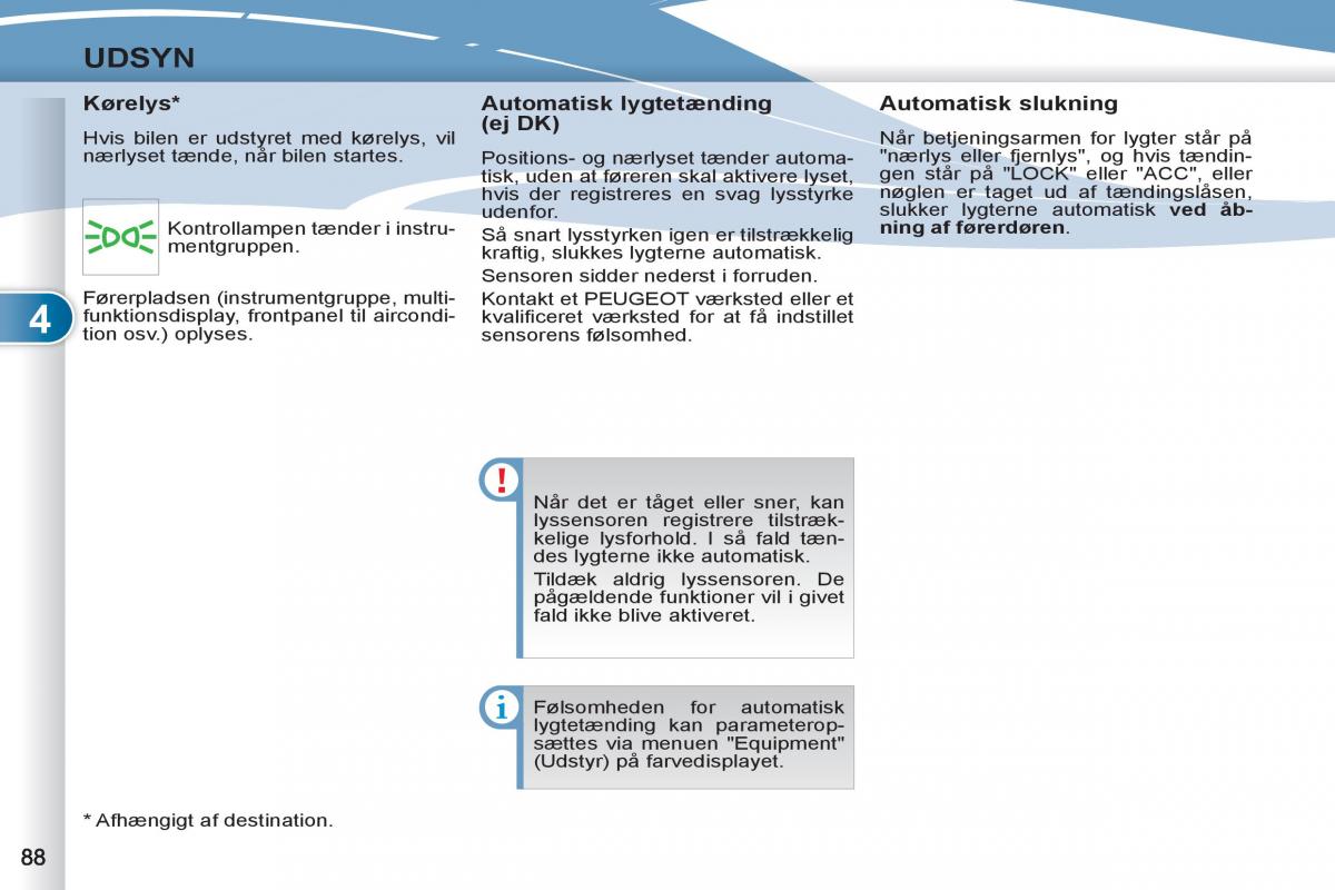 Peugeot 4007 Bilens instruktionsbog / page 90
