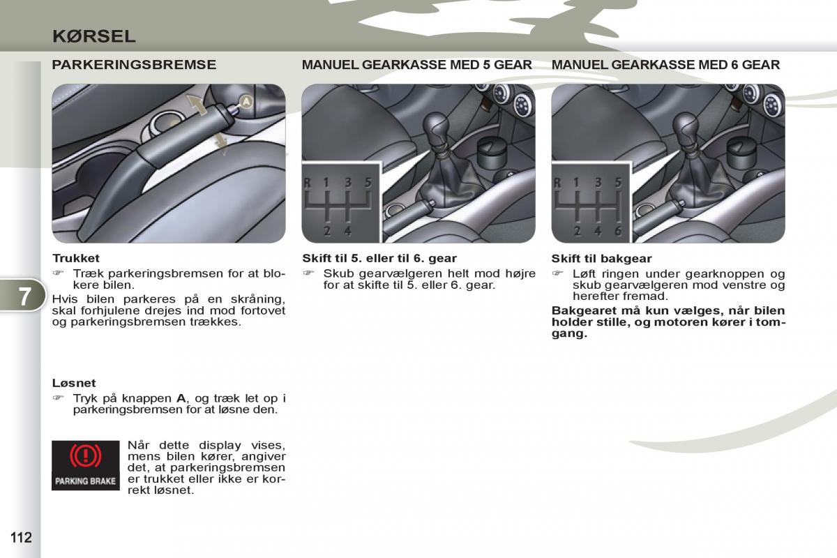 Peugeot 4007 Bilens instruktionsbog / page 114