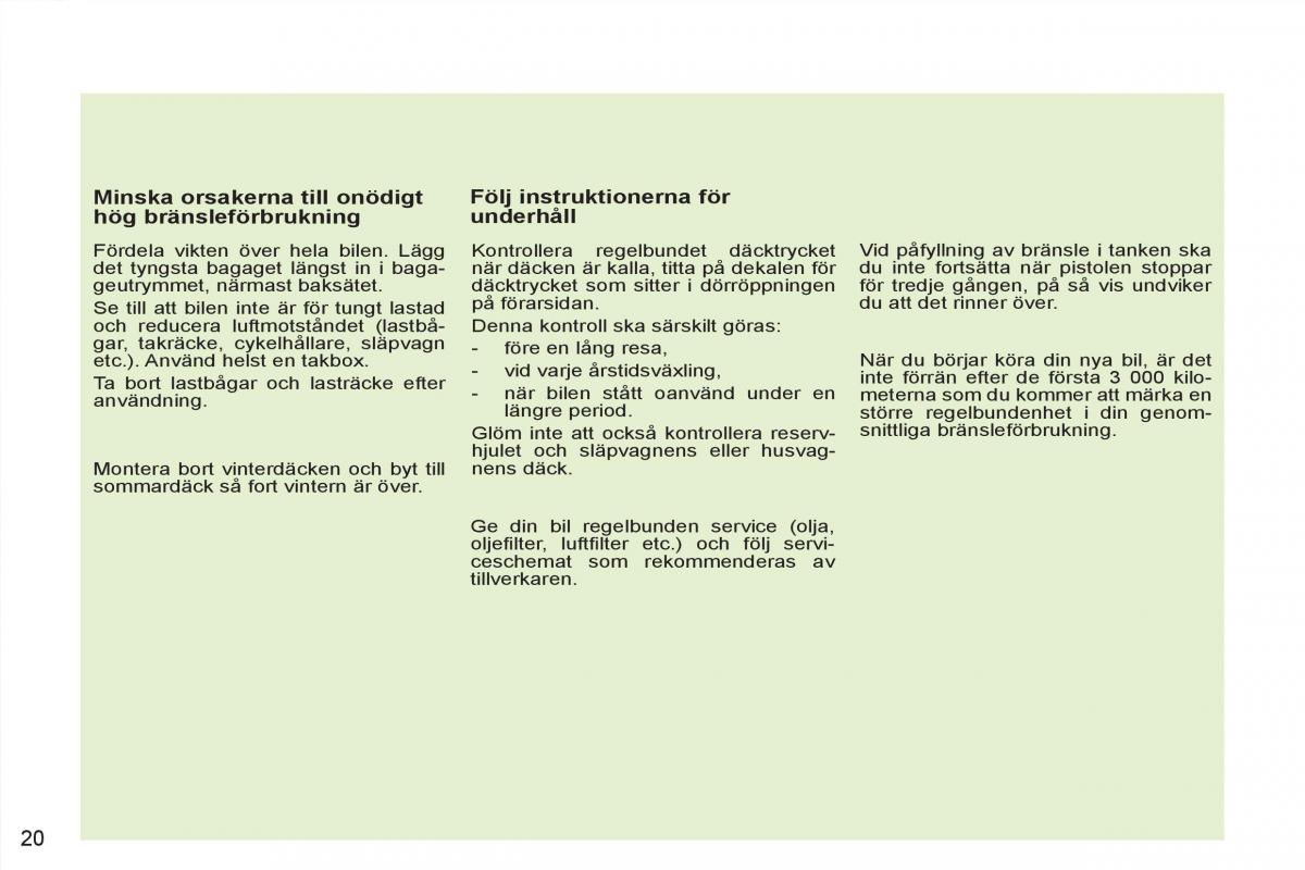 Peugeot 4007 instruktionsbok / page 22