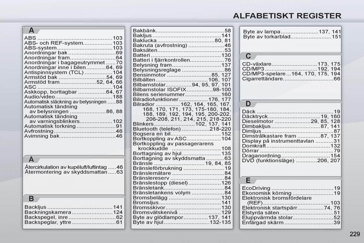 Peugeot 4007 instruktionsbok / page 231