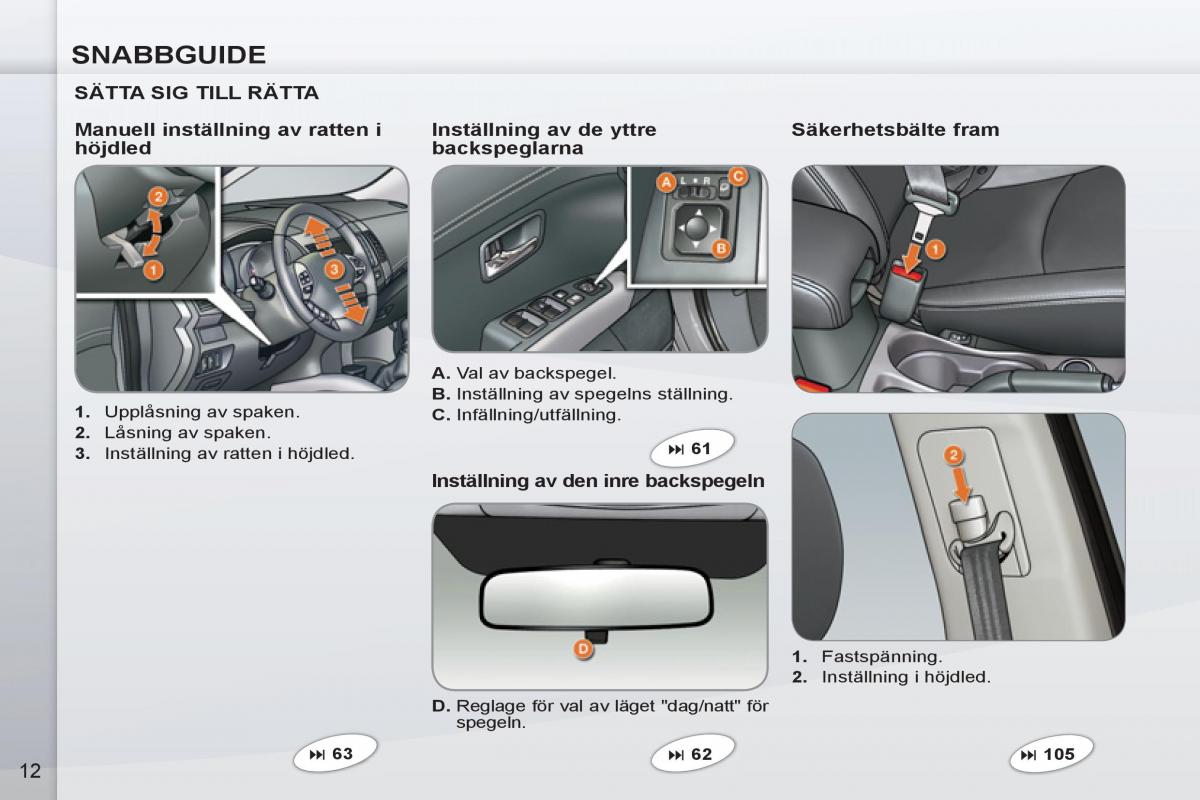 Peugeot 4007 instruktionsbok / page 14