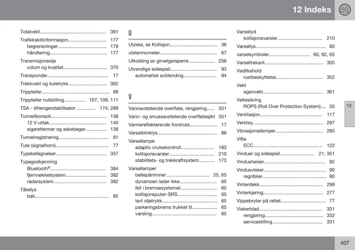 Volvo XC60 I 1 FL bruksanvisningen / page 409