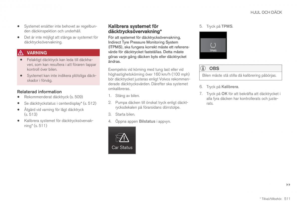  Volvo XC40 Volvo XC40 instruktionsbok / page 513