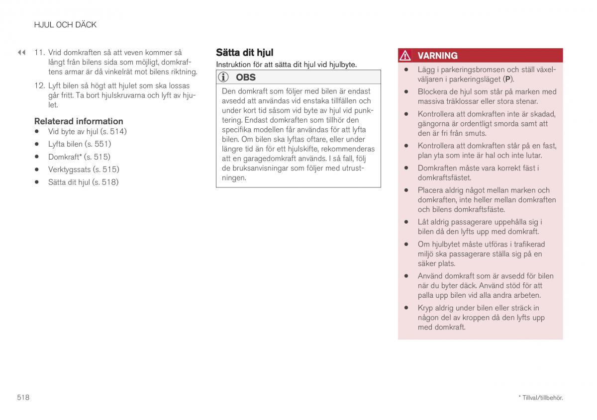  Volvo XC40 Volvo XC40 instruktionsbok / page 520